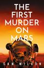 Sam Wilson: The First Murder on Mars, Buch