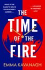 Emma Kavanagh: The Time of the Fire, Buch