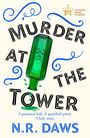 N R Daws: Murder at the Tower, Buch