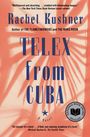 Rachel Kushner: Telex from Cuba, Buch