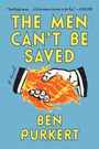 Ben Purkert: The Men Can't Be Saved, Buch