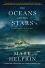 Mark Helprin: The Oceans and the Stars, Buch