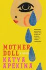 Katya Apekina: Mother Doll, Buch