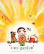 Deborah Underwood: Tiny Garden, Buch