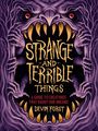 Der Text "Strange and Terrible Things" thront im Maul eines Monsters, umrahmt von lila Krallenhänden und roten Augen.