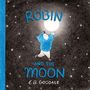 E B Goodale: Robin and the Moon, Buch