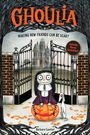 Barbara Cantini: Ghoulia: Making New Friends Can Be Scary (Book #1), Buch