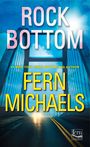 Fern Michaels: Rock Bottom, Buch