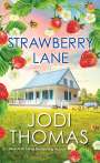 Jodi Thomas: Strawberry Lane, Buch