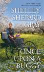 Shelley Shepard Gray: Once Upon a Buggy, Buch