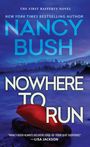 Nancy Bush: Nowhere to Run, Buch
