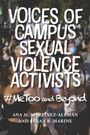 Ana M Martínez-Alemán: Voices of Campus Sexual Violence Activists, Buch