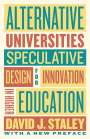 David J Staley: Alternative Universities, Buch
