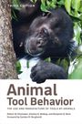 Robert W Shumaker: Animal Tool Behavior, Buch