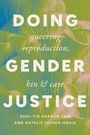 Natalie Fixmer-Oraiz: Doing Gender Justice, Buch