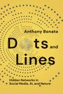 Anthony Bonato: Dots and Lines, Buch