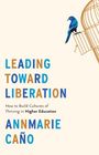 Annmarie Caño: Leading Toward Liberation, Buch