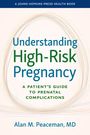 Alan M Peaceman: Understanding High-Risk Pregnancy, Buch