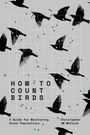 Christopher Jw McClure: How to Count Birds, Buch