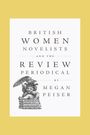 Megan Peiser: British Women Novelists and the Review Periodical, Buch