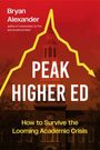 Bryan Alexander: Peak Higher Ed, Buch