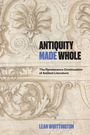 Leah Whittington: Antiquity Made Whole, Buch