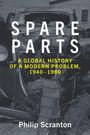 Text: "SPARE PARTS: A GLOBAL HISTORY OF A MODERN PROBLEM, 1940–1980" von Philip Scranton. Hintergrund: Verbeulte Autoteile.