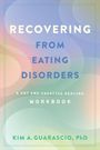 Kim A Guarascio: Recovering from Eating Disorders, Buch