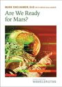 Mark Shelhamer: Are We Ready for Mars?, Buch