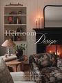 „Heirloom Design“; Anissa Zajac, Gründerin von House Seven Design. Gemütliches Wohnzimmer mit Kamin und Sessel.