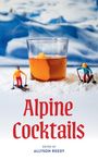 Greg McBoat: Alpine Cocktails, Buch