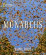 Texte: "NATIONAL GEOGRAPHIC", "MONARCHS", "JAIME ROJO", "Foreword by Elizabeth Kolbert". Illustration: Schmetterlinge vor blauem Himmel.
