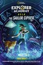 Trudi Trueit: Explorer Academy Vela: The Sailor Cipher (Book 1), Buch