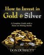 Don Durrett: How to Invest in Gold and Silver, Buch
