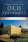 Chris H Hulshof: Approaching the Old Testament, Buch