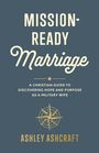 Ashley Ashcraft: Mission-Ready Marriage, Buch