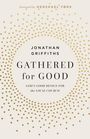Jonathan Griffiths: Gathered for Good, Buch