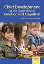 : Child Development at the Intersection of Emotion and Cognition, Buch