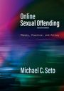 Michael C Seto: Online Sexual Offending, Buch