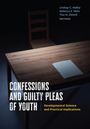 : Confessions and Guilty Pleas of Youth, Buch