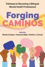 : Forging Caminos, Buch