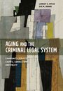 Lindsey E Wylie: Aging and the Criminal Legal System, Buch