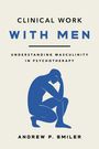 "Clinical Work With Men: Understanding Masculinity in Psychotherapy" von Andrew P. Smiler. Blaue Figur in nachdenklicher Pose.
