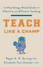 Regan A R Gurung: Teach Like a Champ, Buch