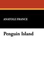 Anatole France: Penguin Island, Buch