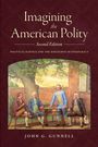 John G. Gunnell: Imagining the American Polity, Second Edition, Buch