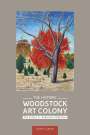 Karen E Quinn: The Historic Woodstock Art Colony, Buch