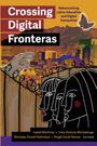 : Crossing Digital Fronteras, Buch