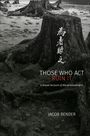 Jacob Bender: Those Who Act Ruin It, Buch