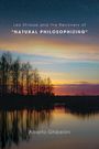 Alberto Marco Giovanni Ghibellini: Leo Strauss and the Recovery of "Natural Philosophizing", Buch